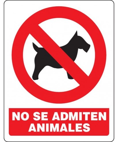 Señal de seguridad "NO SE ADMITEN ANIMALES"