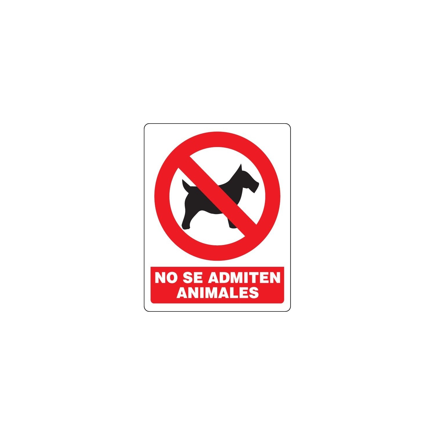 Señal de seguridad "NO SE ADMITEN ANIMALES"